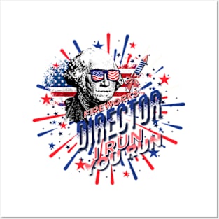 Fireworks Director I Run You Run 4th july George Washington Posters and Art